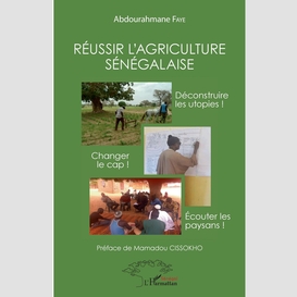 Réussir l'agriculture sénégalaise