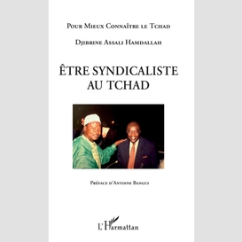 Etre syndicaliste au tchad