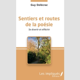 Sentiers et routes de la poésie