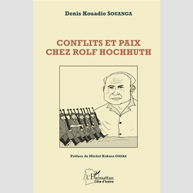Conflits et paix chez rolf hochhuth