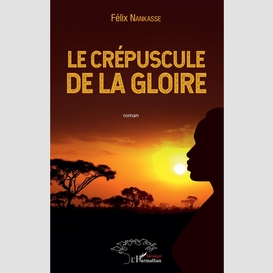 Le crépuscule de la gloire