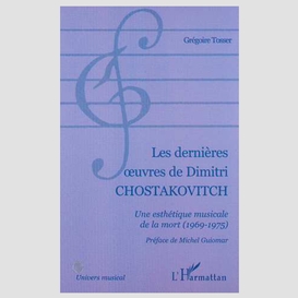 Les dernières œuvres de dimitri chostakovitch