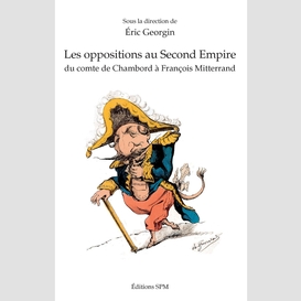 Les oppositions au second empire