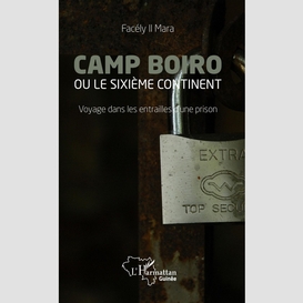 Camp boiro ou le sixième continent