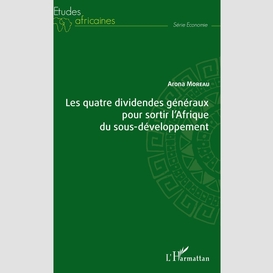 Les quatre dividendes généraux pour sortir l'afrique du sous-développement