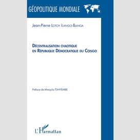 Décentralisation chaotique en république démocratique du congo