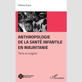 Anthropologie de la santé infantile en mauritanie