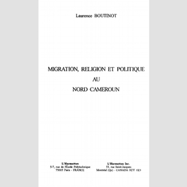 Migration, religion et politique au nord cameroun