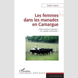 Les femmes dans les manades en camargue