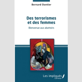 Des terrorismes et des femmes