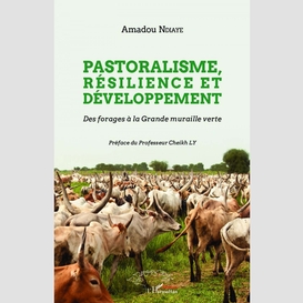 Pastoralisme, résilience et développement