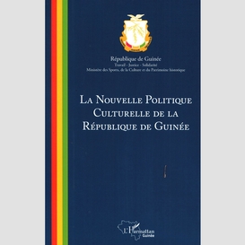 La nouvelle politique culturelle de la république de guinée