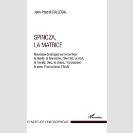 Spinoza, la matrice