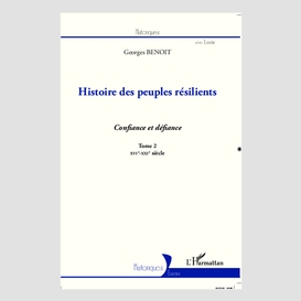 Histoire des peuples résilients (tome 2)