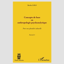 Concepts de base en anthropologie psychanalytique