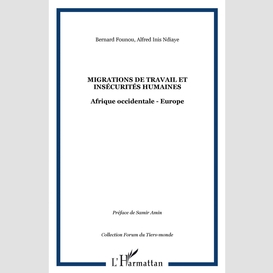 Migrations de travail et insécurités humaines