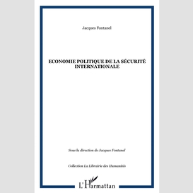 Economie politique de la sécurité internationale