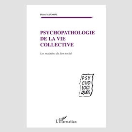 Psychopathologie de la vie collective