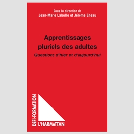 Apprentissages pluriels des adultes