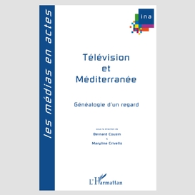Télévision et méditerranée