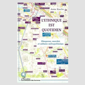 L'ethnique est quotidien