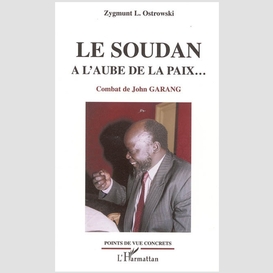 Le soudan à l'aube de la paix...