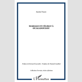 Mariage et célibat à ouagadougou