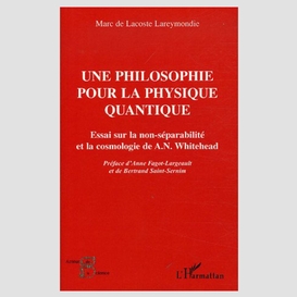 Une philosophie pour la physique quantique