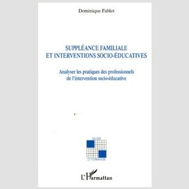 Suppléance familiale et interventions socio-éducatives