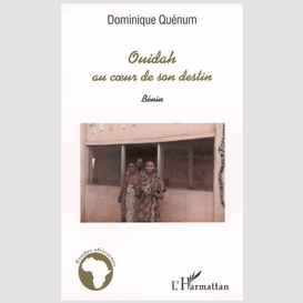 Ouidah au coeur de son destin