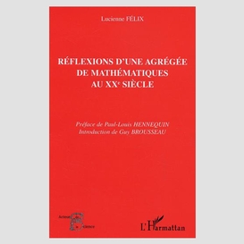 Réflexions d'une agrégée de mathématiques au xxe siècle