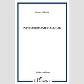 Psychopathologie et écriture