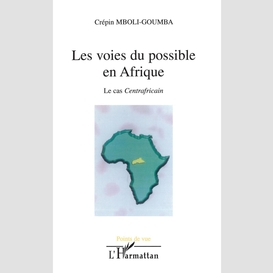 Les voies du possible en afrique