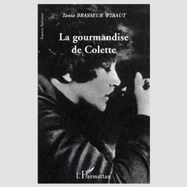 La gourmandise de colette