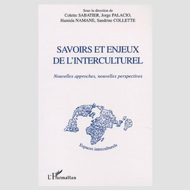 Savoirs et enjeux de l'interculturel