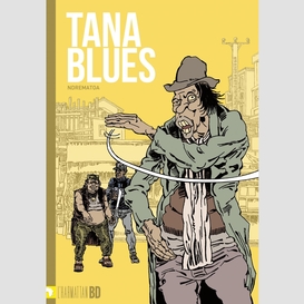 Tana blues