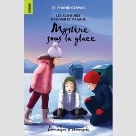 Mystère sous la glace - niveau de lecture 6