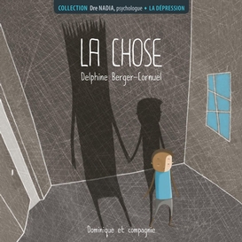 La dépression - la chose