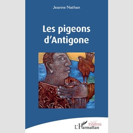 Les pigeons d'antigone