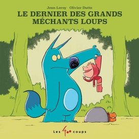 Dernier des grands mechants loups (le)