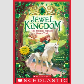 The emerald princess plays a trick (jewel kingdom #3)