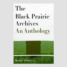 The black prairie archives
