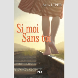 Si moi sans toi