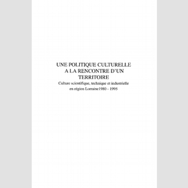 Une politique culturelle à la rencontre d'un territoire