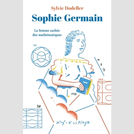 Sophie germain -femme cachee des mathema