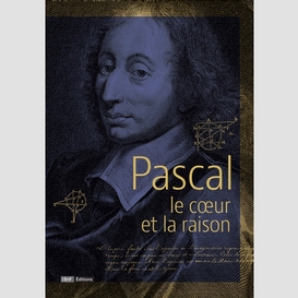 Pascal le coeur et la raison
