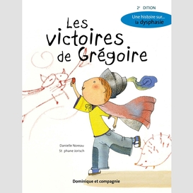 Les victoires de grégoire (2e édition)