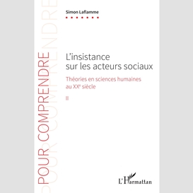 L'insistance sur les acteurs sociaux