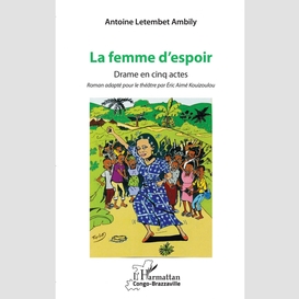 La femme d'espoir. drame en cinq actes