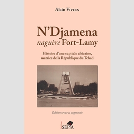 N'djamena naguère fort-lamy